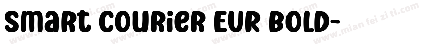 Smart Courier EUR Bold字体转换